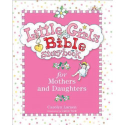 Little Girls Bible Storybook for Mothers and Daughters