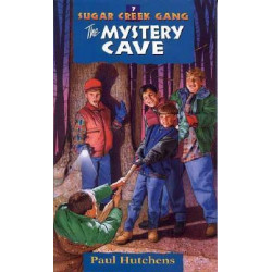 Sugar Creek Gang #7 Mystery Cave