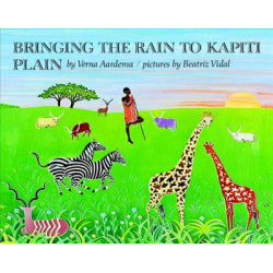 Aardema & Vidal : Bringing the Rain to Kapiti Plain (Hbk)