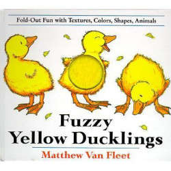 Fuzzy Yellow Ducklings: Fold-Out Fun With Textures, Colors,Shapes, Animmals