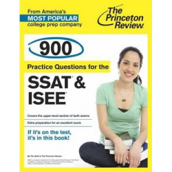 900 Practice Questions For The Ssat & Isee
