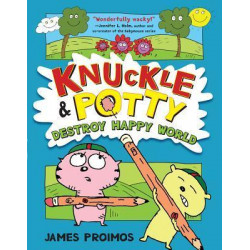 Knuckle & Potty Destroy Happy World