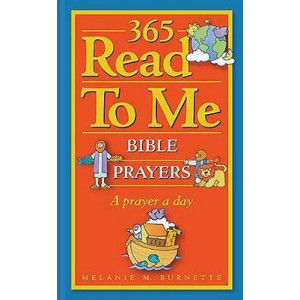 365 Read to ME Prayers for Children