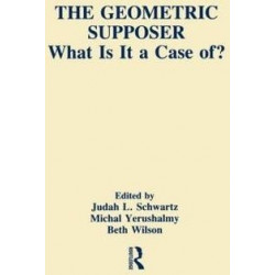 The Geometric Supposer