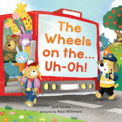 The Wheels on the Bus ... Uh-oh!