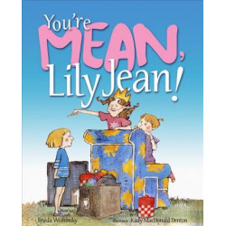 You're Mean, Lily Jean!