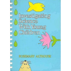 Investigating Science with Young Children