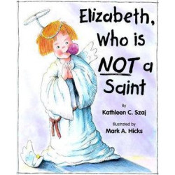 Elizabeth Who is Not a Saint