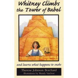 Whitney Climbs the Tower of Babel and Learns What Happens to Snobs