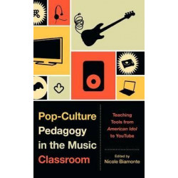 Pop-Culture Pedagogy in the Music Classroom