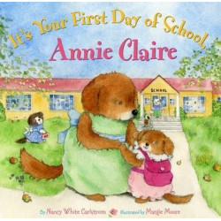 I'ts Your First Day of School, Annie