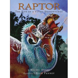 Raptor: The Life of a Young Deinonychus