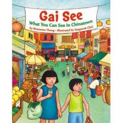 Gai See: What You Can See in Chinatow