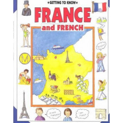 Getting to Know France and French