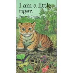 I am a Little Tiger