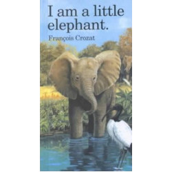 I am a Little Elephant