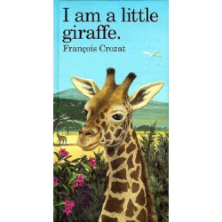 I am a Little Giraffe
