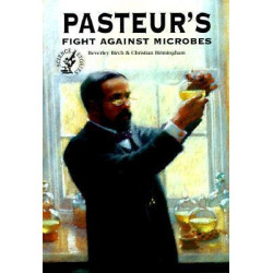 Pasteur's Fight against Microbes