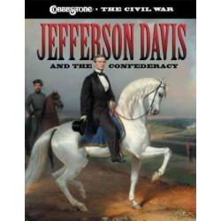 Jefferson Davis and the Confederacy
