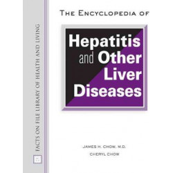 Encyclopedia of Hepatitis and Other Liver Diseases