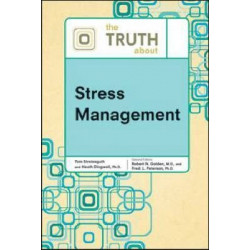 The Truth About Stress Management