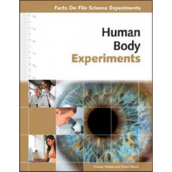 HUMAN BODY EXPERIMENTS
