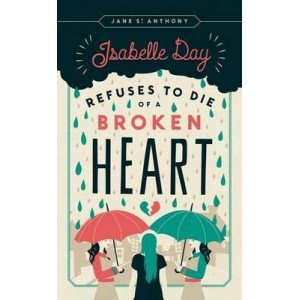 Isabelle Day Refuses to Die of a Broken Heart