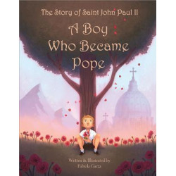 The Story of Saint John Paul II: A Boy Who Became Pope