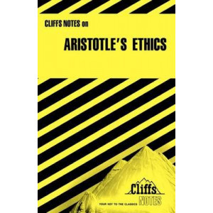 CliffsNotes on Aristotle's Nicomachean Ethics