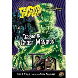 Twisted Journeys Bk 3: Terror In Ghost Mansion