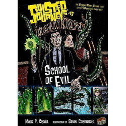 Twisted Journeys Bk 13: School Of Evil