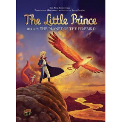 The Little Prince Book 2: The Planet Of The Firebird