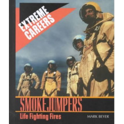 Smokejumpers: Life Fighting Fi