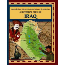 A Historical Atlas of Iraq