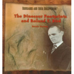 Dinosaur Footprints and Roland T. Bird