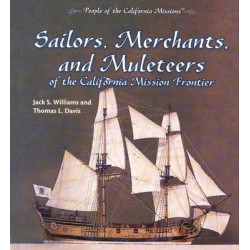 Sailors, Merchants, and Muleteers of the California Mission Frontier