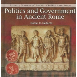 Politics and Government in Ancient Rome