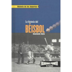 La Historia Del Beisbol / the Story of Baseball