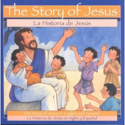 The Story of Jesus / Historia de Jesus