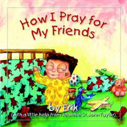 How I Pray for My Friends