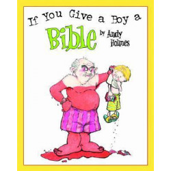 If You Give a Boy a Bible