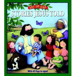 Stories Jesus Told: Lift-The-Flap