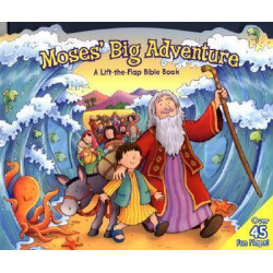 Moses' Big Adventure: Lift-The-Flap