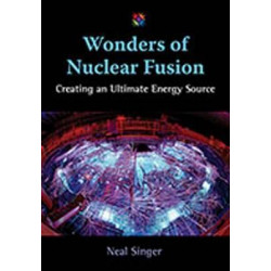 Wonders of Nuclear Fusion