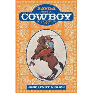 Zayda Was a Cowboy
