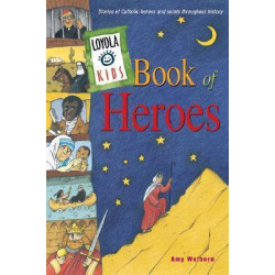Loyola Kids Book of Heroes