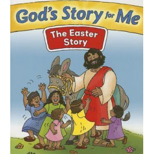 God's Story for Me--The Easter Story