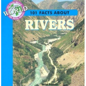 101 Facts about Rivers