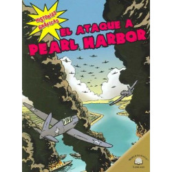 El Ataque a Pearl Harbor (the Bombing of Pearl Harbor)