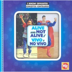 Alive and Not Alive/Vivo y No Vivo